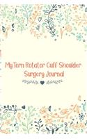 My Torn Rotator Cuff Shoulder Surgery Journal