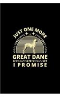 Just One More Great Dane I Promise