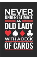 Never Underestimate An Old Lady with a Deck of Cards