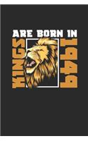 Kings Are Born In 1949