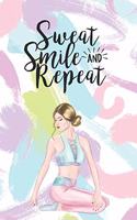 Sweat Smile and Repeat