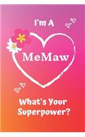 I'm a Memaw What's Your Superpower?
