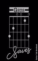 Guitar Tab Notebook - Gsus Saves