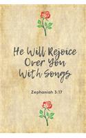 He Will Rejoice Over You With Songs (Zephaniah 3