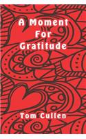 A Moment For Gratitude