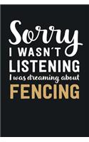I was Dreaming about Fencing: Blank Lined Notebook 6 x 9 Inch 100 Pages