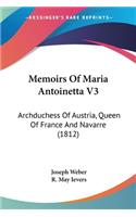 Memoirs Of Maria Antoinetta V3