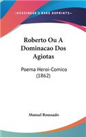 Roberto Ou A Dominacao Dos Agiotas