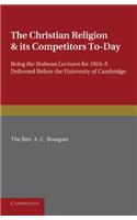 The Christian Religion and its Competitors Today