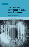 Ethics and Governance of Human Genetic Databases