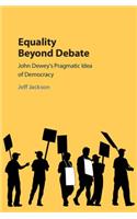 Equality Beyond Debate