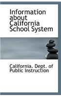 Information about California School System
