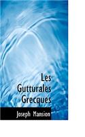 Les Gutturales Grecques