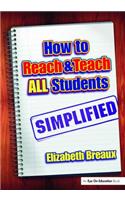 How to Reach and Teach All Students-Simplified
