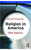 Religion in America: The Basics