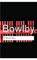 A Secure Base: (Routledge Classics)