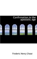 Confirmation in the Apostolic Age
