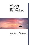 Wrecks Around Nantucket