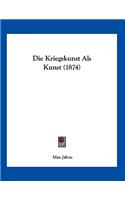 Kriegskunst Als Kunst (1874)
