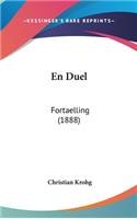 En Duel: Fortaelling (1888)