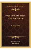 Pope Pius XII, Priest And Statesman