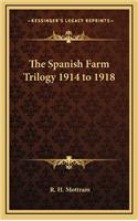 Spanish Farm Trilogy 1914 to 1918