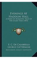 Evenings at Haddon Hall