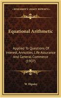 Equational Arithmetic