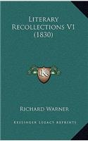 Literary Recollections V1 (1830)