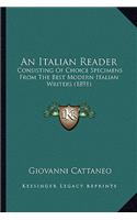 An Italian Reader: Consisting Of Choice Specimens From The Best Modern Italian Writers (1891)(English)