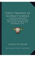 Child Training as an Exact Science