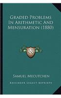 Graded Problems in Arithmetic and Mensuration (1880)