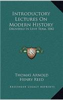 Introductory Lectures On Modern History