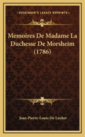 Memoires De Madame La Duchesse De Morsheim (1786)