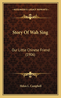 Story Of Wah Sing