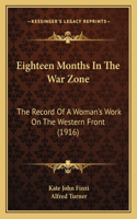 Eighteen Months In The War Zone