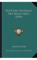 Histoire Generale Des Beaux-Arts (1894)