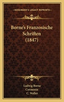 Borne's Franzosische Schriften (1847)
