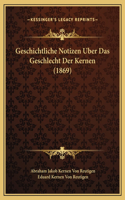 Geschichtliche Notizen Uber Das Geschlecht Der Kernen (1869)