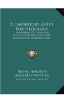 A Laboratory Guide For Histology