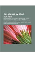 Galatasaray Spor Kulubu: Galatasaray Sk, Galatasaray Profesyonel Futbol Tak M, Galatasaray Spor Kulubu Superleague Formula Tak M(Turkish)