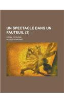 Un Spectacle Dans Un Fauteuil; Prose Et Poesie (3): (French)