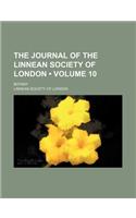 The Journal of the Linnean Society of London (Volume 10 ); Botany: (English)