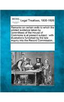 Remarks on Certain Evils to Which the Printed Evidence Taken by Committees of the House of Commons Is at Present Subject