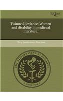 Twinned Deviance: Women and Disability in Medieval Literature