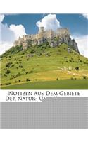 Notizen Aus Dem Gebiete Der Natur- Und Heilkunde ..., Volumes 34-36...