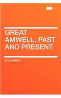 Great Amwell, Past and Present