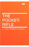 The Pocket-Rifle