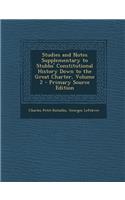 Studies and Notes Supplementary to Stubbs' Constitutional History Down to the Great Charter, Volume 2