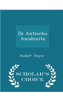 de Antiocho Ascalonita - Scholar's Choice Edition